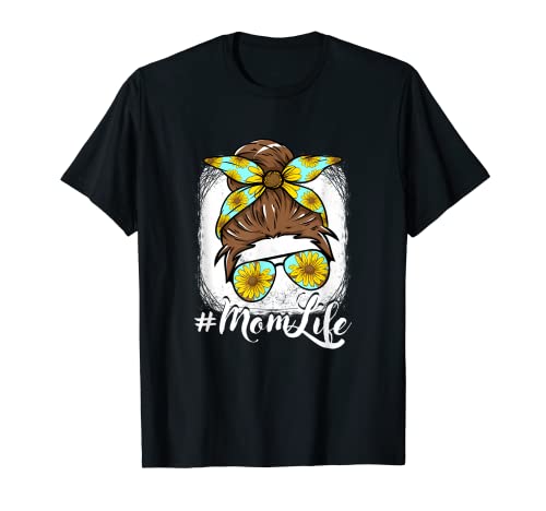 Messy Bun Mom Life Tournesol Hippie MomLife Femme T-Shirt