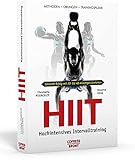  HIIT – Hochintensives Intervalltraining: Methoden, Übungen, Trainingspläne