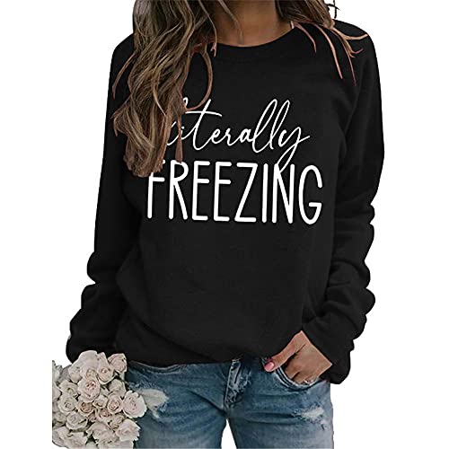 Literally Freezing Damen-Sweatshirt, Rundhalsausschnitt, langärmelig, Herbst, Winter, Harajuku, lockeres Sweatshirt, lässig, 2XLTops, Schwarz , 36 Cover