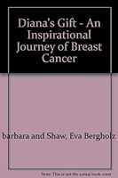 Diana's Gift: An Inspirational Journey of Breast Cancer Awareness 0915841002 Book Cover
