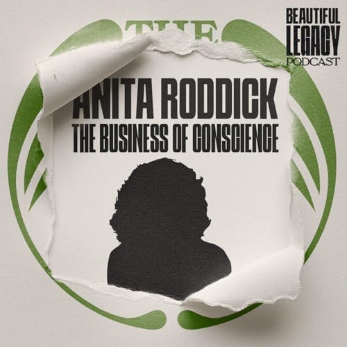 Anita Roddick - The Business of Conscience