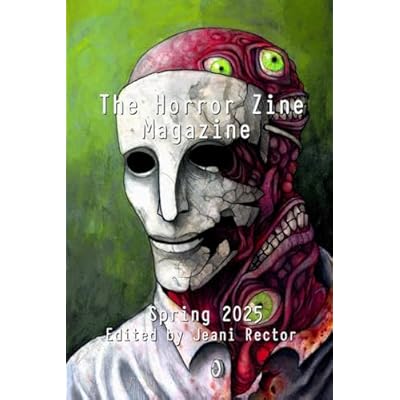 The Horror Zine Magazine Spring 2025