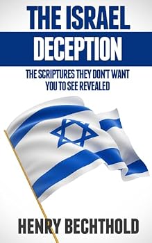 Paperback The Israel Deception: The Scriptures They Don’t Want You To See Revealed Book