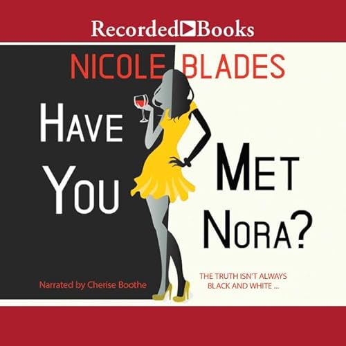 Have You Met Nora? Audiolibro Por Nicole Blades arte de portada