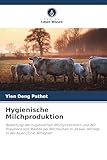Hygienische Milchproduktion: Bewertung der hygienischen Milchproduktion und der Prävalenz von Mastitis bei Milchkühen in Jikawo Woreda in der Nuer-Zone, Äthiopien