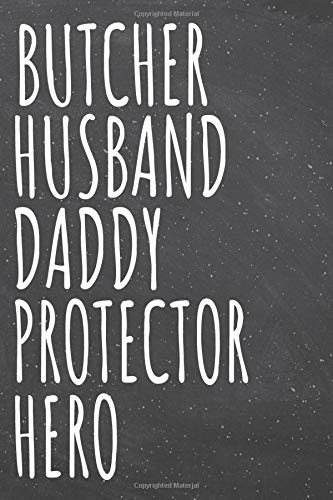 Butcher Husband Daddy Protector Hero: Butcher Dot Grid Notebook, Planner or Journal | 110 Dotted Pages | Office Equipment, Supplies | Funny Butcher Gift Idea for Christmas or Birthday