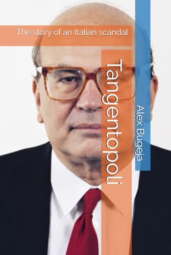 Tangentopoli: The story of an Italian scand