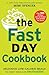 The FastDay Cookbook: Delicious Low-Calorie Meals to Enjoy while on The FastDiet