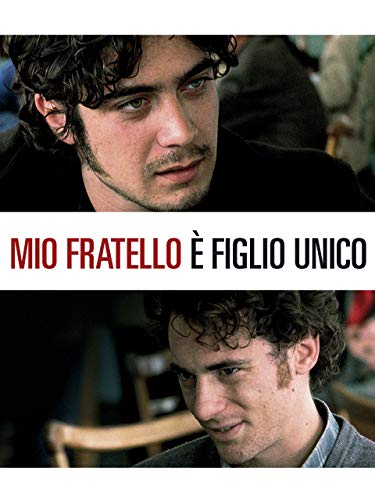  Mio Fratello E Figlio Unico
