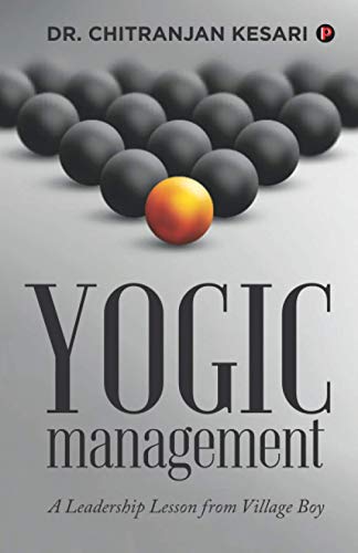 Yogic Management: A Leadership lesson from village boy
