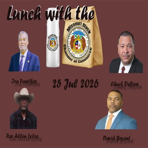 Lunch with the Missouri Black Chamber of Commerce