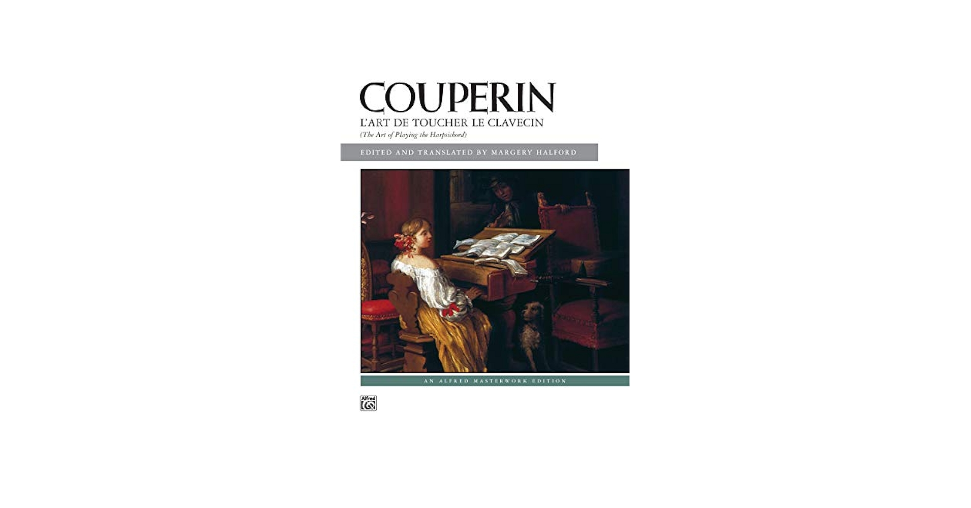 L'Art De Toucher Le Clavecin. The Art of Playing the