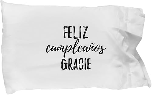 Feliz Cumpleanos Gracie Pillowcase Spanish Happy Birthday Personalized Name Gift Pillow Cover Case 20x30