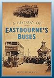 eastbourne angleterre lieux d'intérêt  A History of Eastbourne\'s Buses