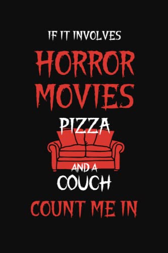 If It Involves Horror Movies: Journal to Record Your Thoughts, Ratings, and Reviews on Films You Watch | Horror Movie Fan Gifts