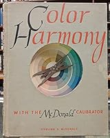 Color harmony, with the McDonald calibrator B0007E39PM Book Cover