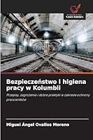 Bezpieczenstwo i higiena pracy w Kolumbii (Polish Edition) 6200821984 Book Cover