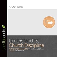 Understanding Church Discipline Audiolibro Por Jonathan Leeman arte de portada