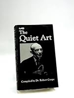 The Quiet Art: a Doctor's Anthology B000XZW500 Book Cover