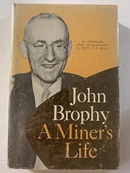 John Brophy A Miner's Life