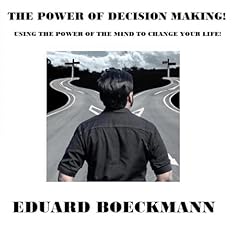 THE POWER OF DECISION MAKING! Audiobook By EDUARD BOECKMANN cover art
