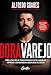 Produktbild Bora Varejo - Como a cultura de transformacao digital ajudou as empresas a enfrentarem a maior crise do seculo (Em Portugues do Brasil)