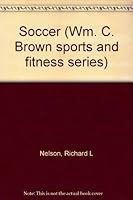 Soccer (Physical education activities series) 0697004546 Book Cover