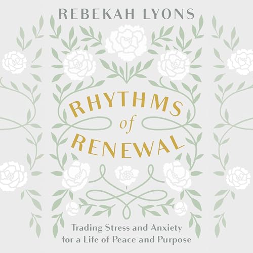 Rhythms of Renewal by Rebekah Lyons episode artwork