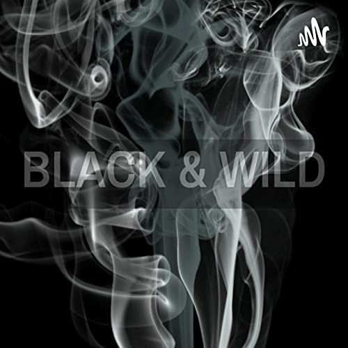 Amazon.com: Black & Wild : Black and Wild: Audible Books & Originals