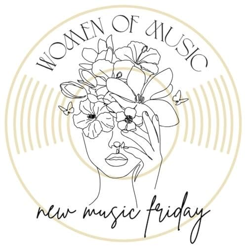Women of Music, Episode 24 - New Music Friday