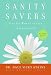 Sanity Savers: Tips for Women to Live a Balanced Life