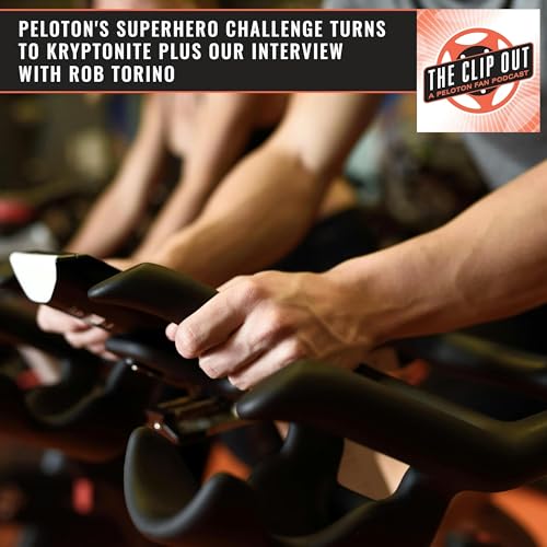 Peloton's Superhero Challenge Turns to Kryptonite plus our interview with Rob Torino Podcast Por  arte de portada