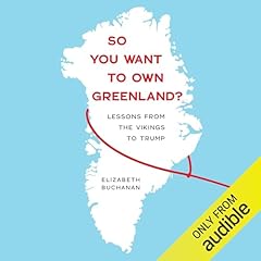 So You Want to Own Greenland? Audiolibro Por Elizabeth Buchanan arte de portada