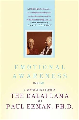 Emotional Awareness: A Conversation Between the Dalai Lama and Paul Ekman, Ph.D.