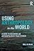 Using Anthropology in the World: A Guide to Becoming an Anthropologist Practitioner