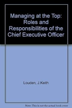 Hardcover Managing at the top: Roles and responsibilities of the chief executive Book