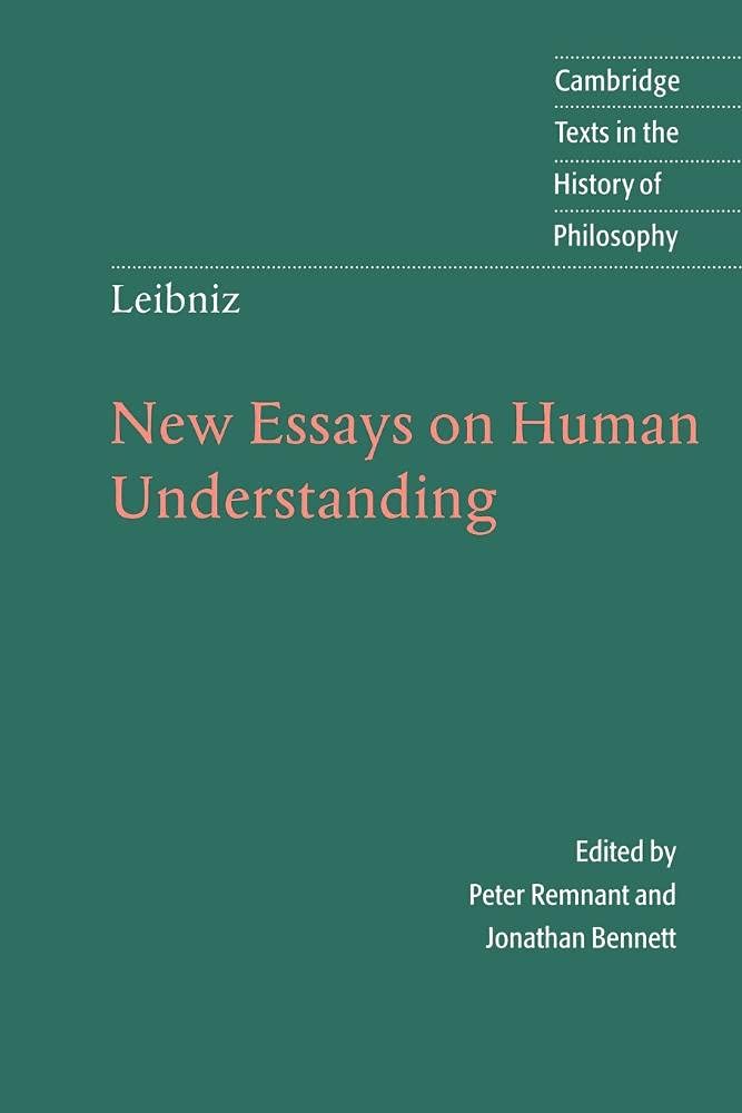 Leibniz: New Essays 2ed: New Essays on Human Understanding (Cambridge Texts in the History of Philosophy)