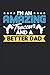 I'm An Amazing Traceur And A Better Dad: Jump & Roll & Parkour Notebook 6'x 9' Traceur Gift For Freerunning
