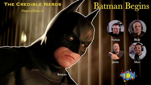 The Credible Nerds Review Batman Begins!