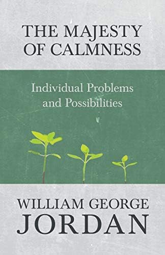 The Majesty of Calmness: Individual Problems and Possibilities