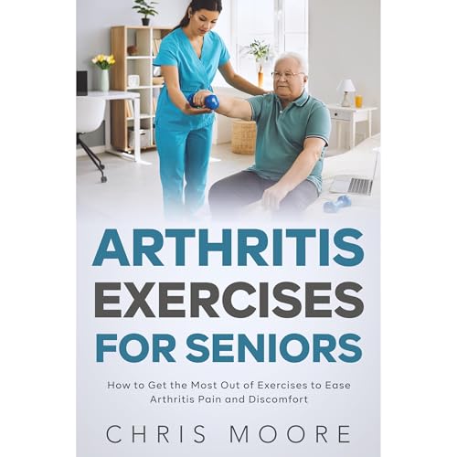 Arthritis Exercises For Seniors