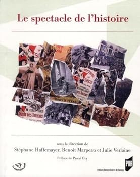 Paperback SPECTACLE DE L Histoire [French] Book
