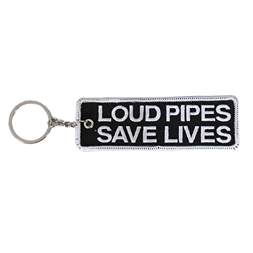 Double Sided Key Chains, LOUD PIPES SAVE LIVES - High Quality Embroidered PATCH KEYCHAIN - 4 x 2