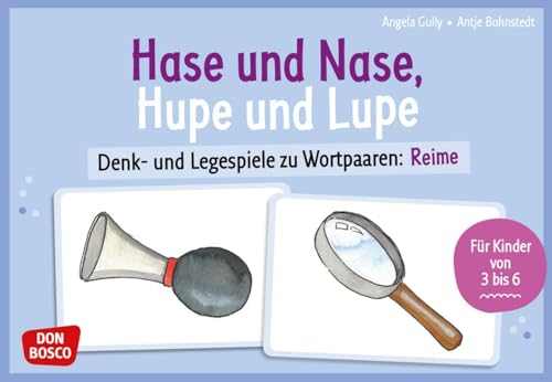 Hase und Nase, Hupe und Lupe: Denk- und Legespiele zu Wortpaaren: Reime. Wortschatztraining für Kita und Grundschule. 32 Bildkarten zur ... Spielideen (Denk- und Legespiele für Kinder)