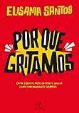  Por que gritamos (Portuguese Edition)