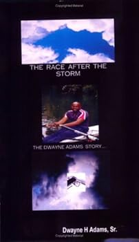 Paperback The Race After the Storm: The Dwayne Adams' Story Book