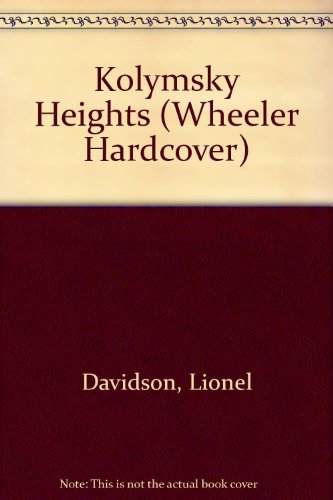 Kolymsky Heights [Large Print] 1568951582 Book Cover