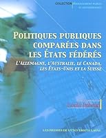 POLITIQUES PUBLIQUES COMPAREES DANS LES ETATS FEDERES 2763781756 Book Cover