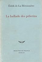 La ballade des pèlerins 2715217927 Book Cover