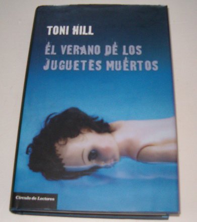 El Verano De Los Juguetes Muertos